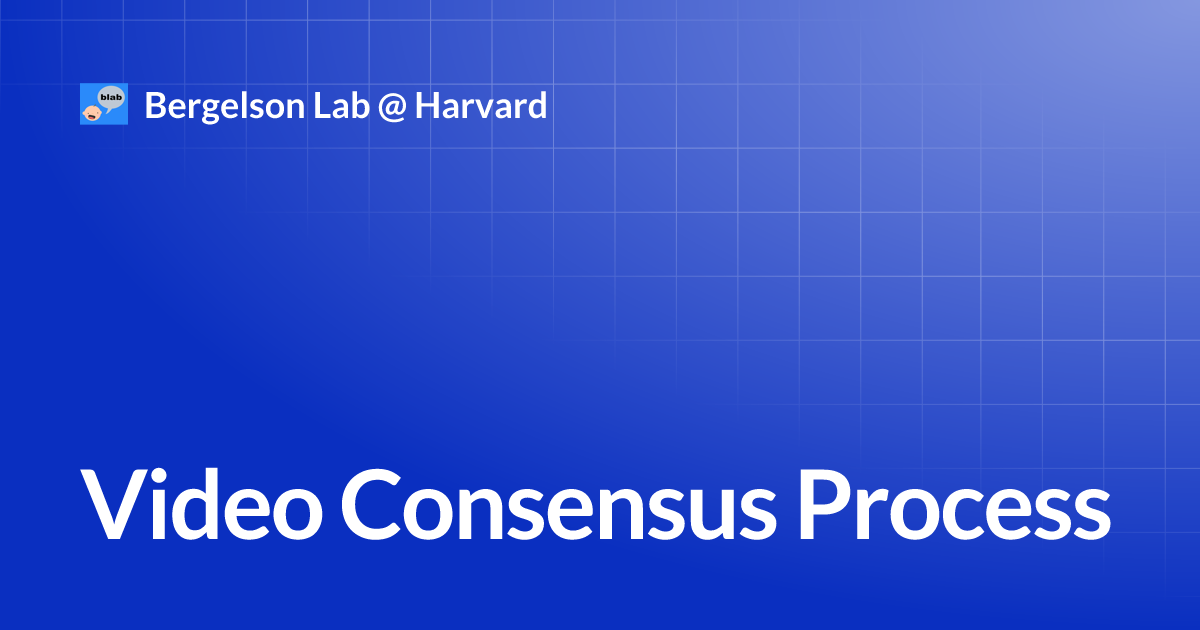 Video Consensus Process | Bergelson Lab @ Harvard