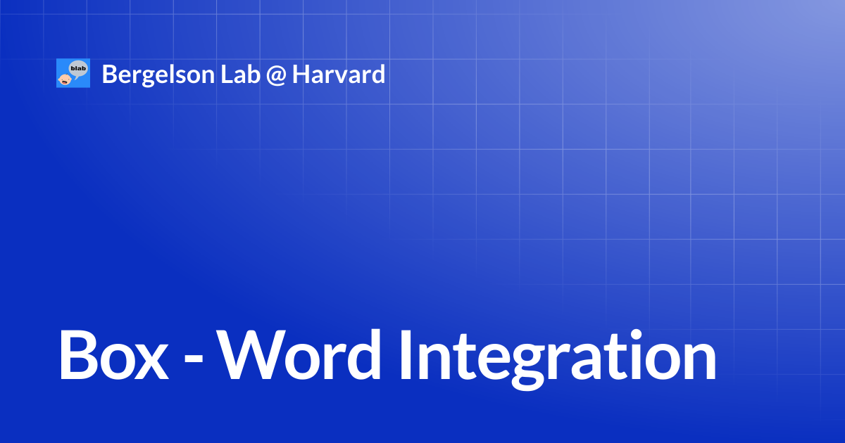 Box - Word Integration | Bergelson Lab @ Harvard
