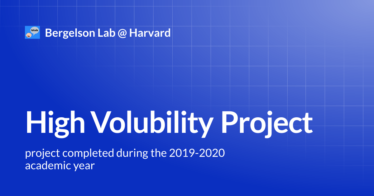 High Volubility Project | Bergelson Lab @ Harvard